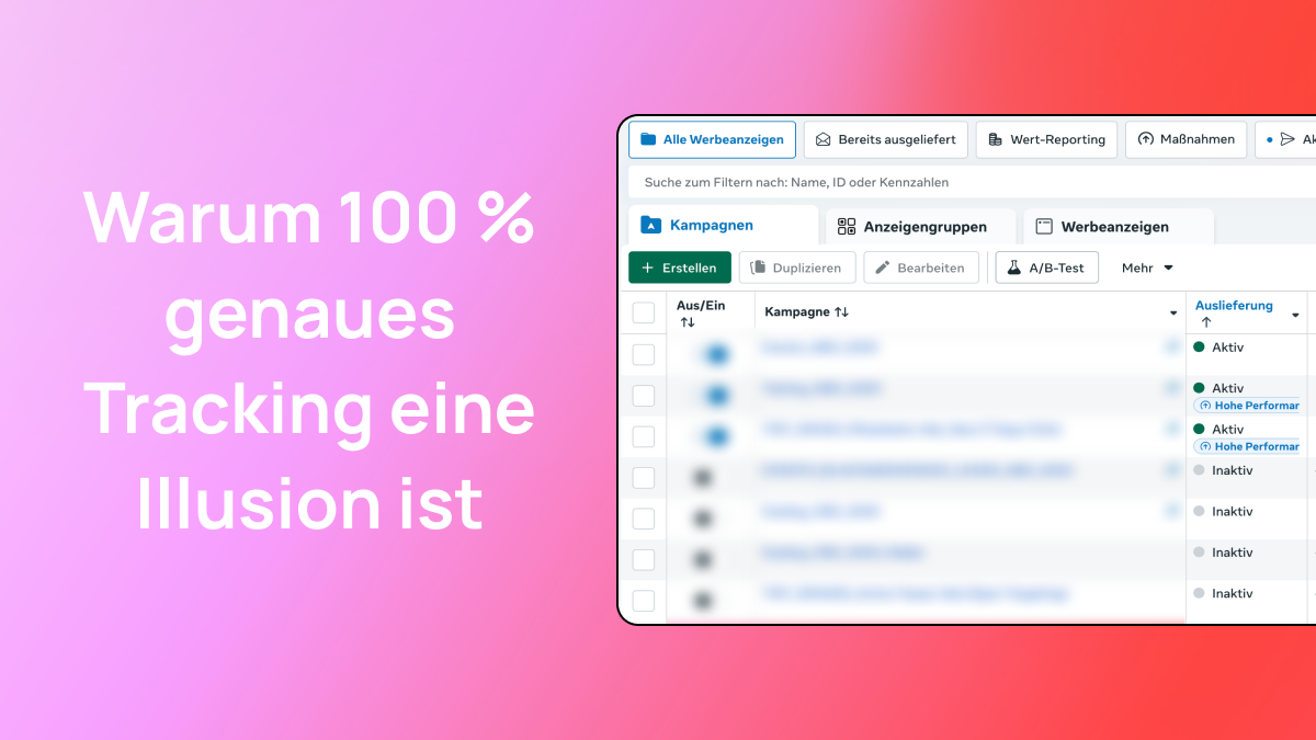 Warum 100 % genaues Tracking eine Illusion ist: Und was wirklich im Reporting zählt